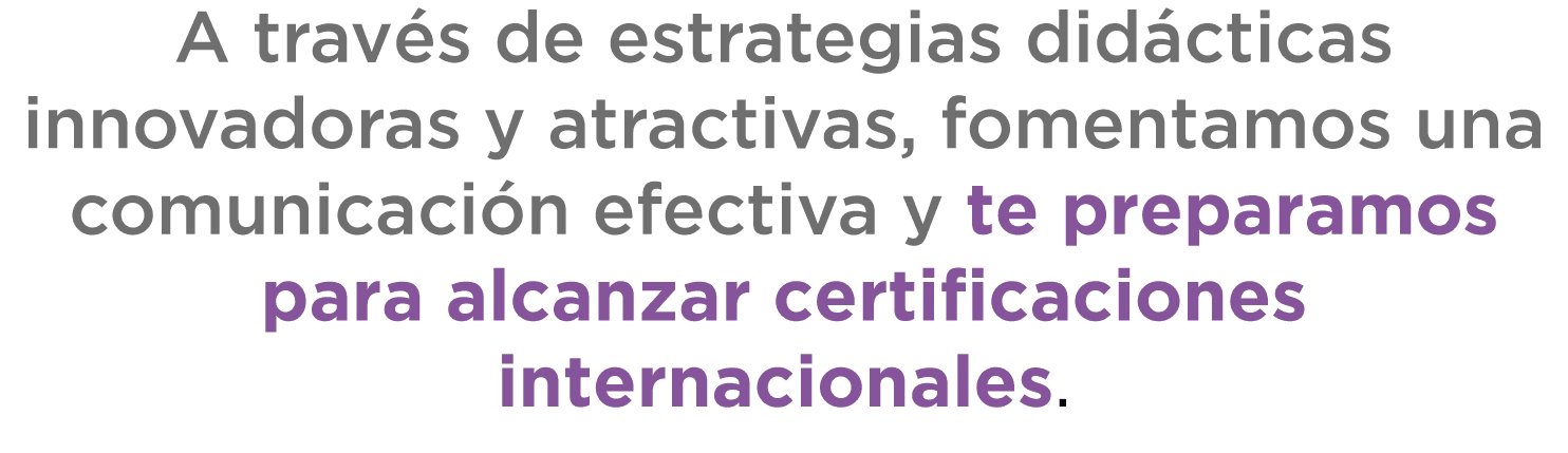 Preparación para alcanzar certificaciones internacionales